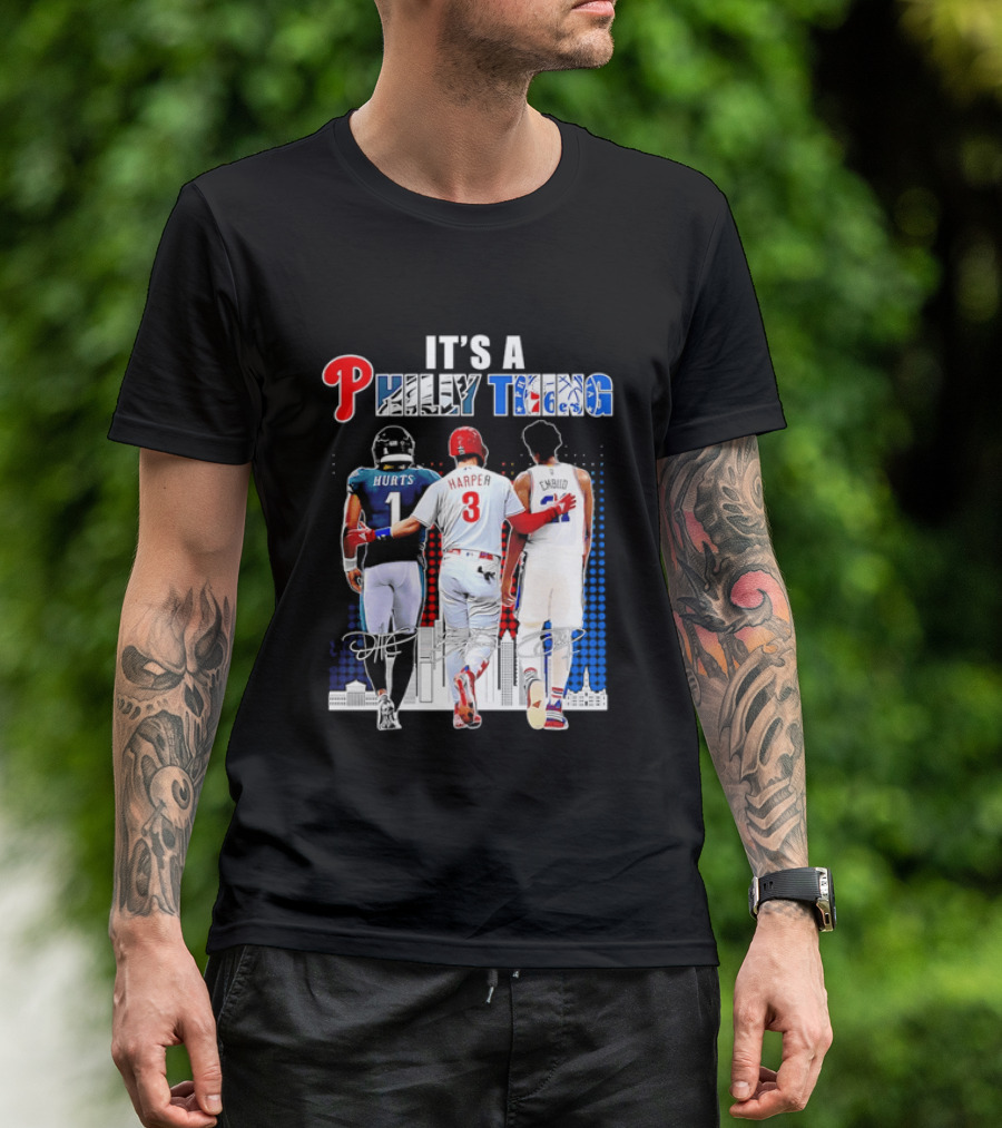 Jalen Hurts Bryce Harper Joel Embiid Walking Together Philly Thing Philadelphia Teams T-Shirt