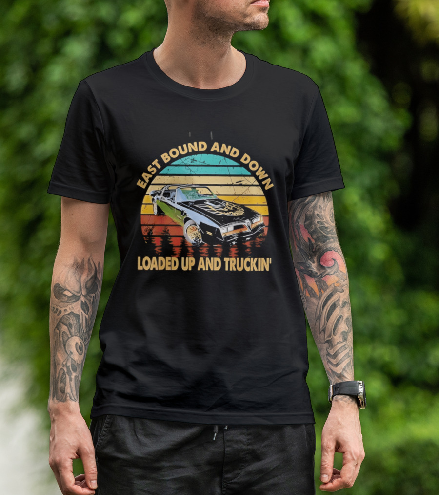 East Bound And Down Loaded Up And Truckin' Vintage Car Retro Stripes T-Shirt