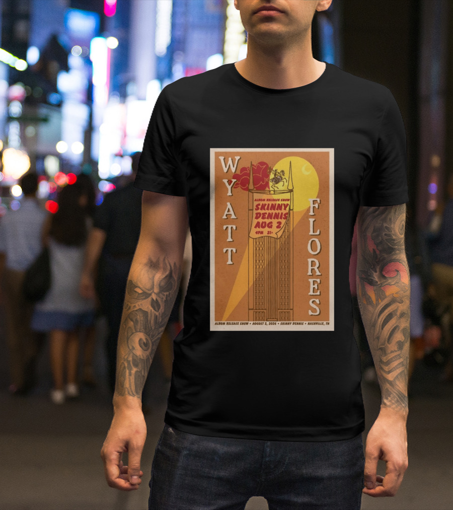 Wyatt Flores Album Release Show Skinny Dennis August 2 2026 Nashville TN T-Shirt