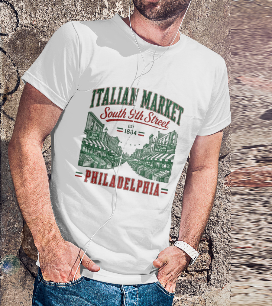 Italian Market South 9th Street Philadelphia Est 1884 T-Shirt