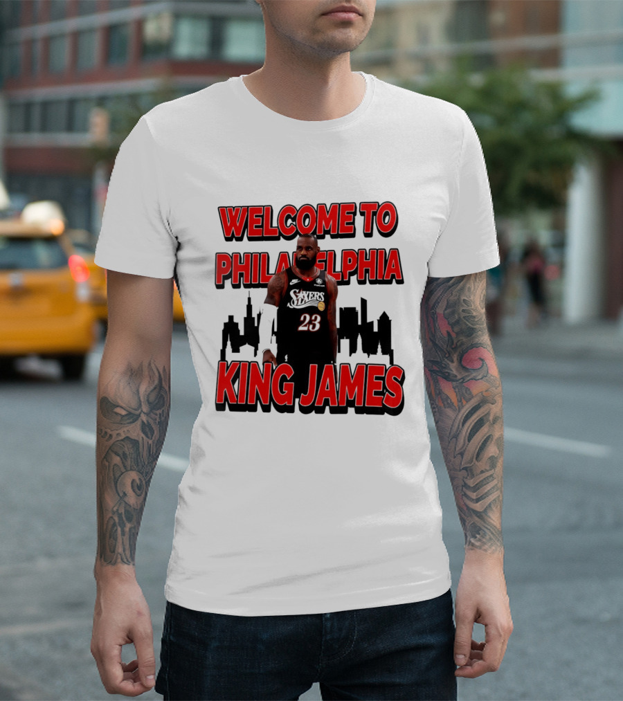 Philadelphia 76ers Welcome King James To Philadelphia Skyline T-Shirt