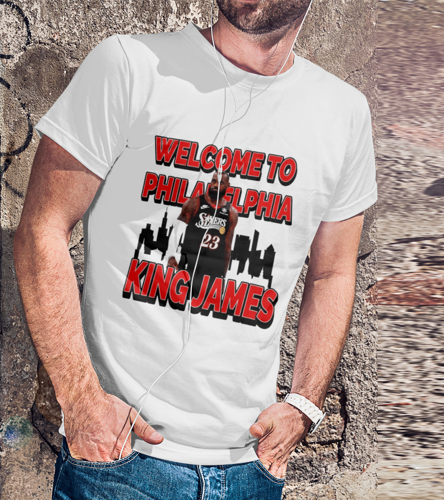 Philadelphia 76ers Welcome King James To Philadelphia Skyline T-Shirt