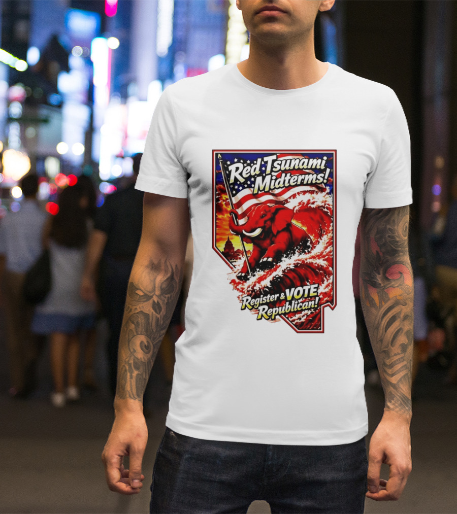 Red Tsunami Midterms Register And Vote Republican Political Elephant With American Flag T-Shirt