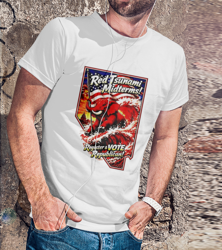 Red Tsunami Midterms Register And Vote Republican Political Elephant With American Flag T-Shirt