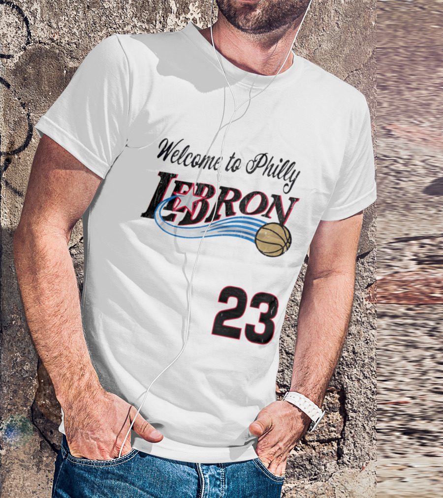 Welcome To Philly Lebron Basketball Number 23 T-Shirt