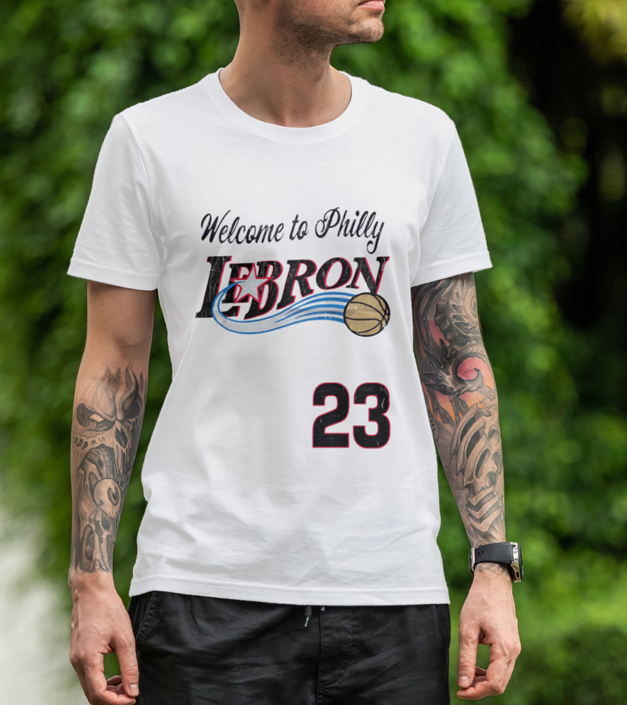 Welcome To Philly Lebron Basketball Number 23 T-Shirt