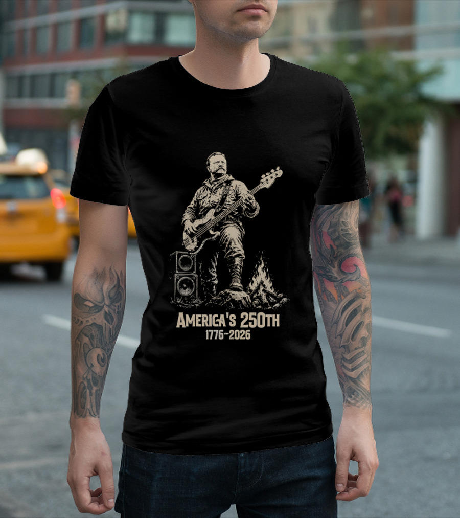 America's 250th 1776 2026 Theodore Roosevelt Bass Guitar Campfire T-Shirt