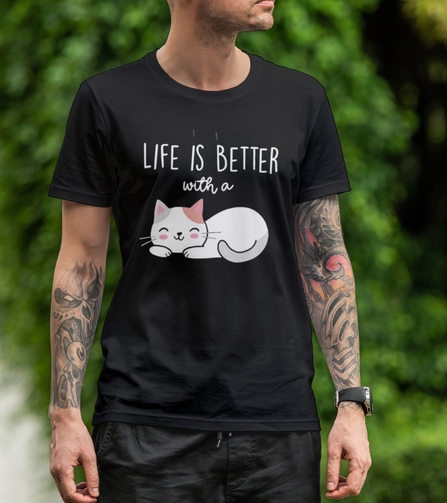 Life Is Better With A Cat Cute Sleeping Kitty T-Shirt
