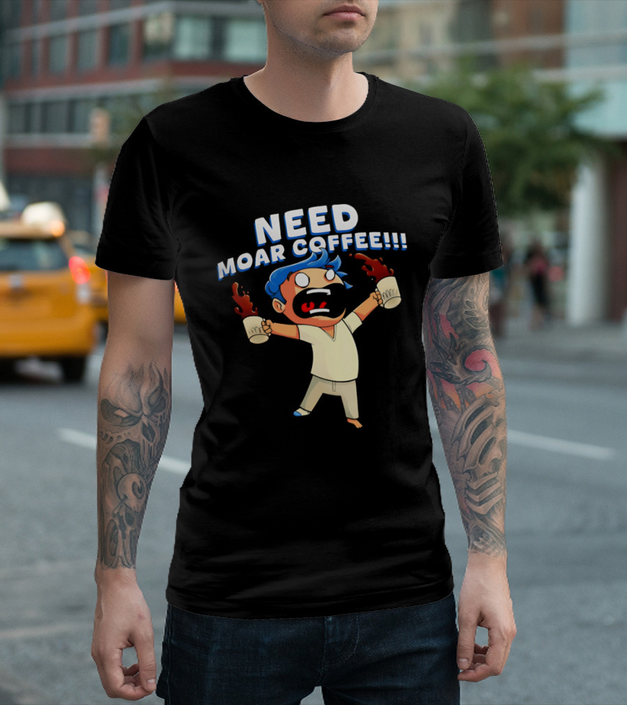 NEED MOAR COFFEE Cartoon Character With Spilled Cups T-Shirt