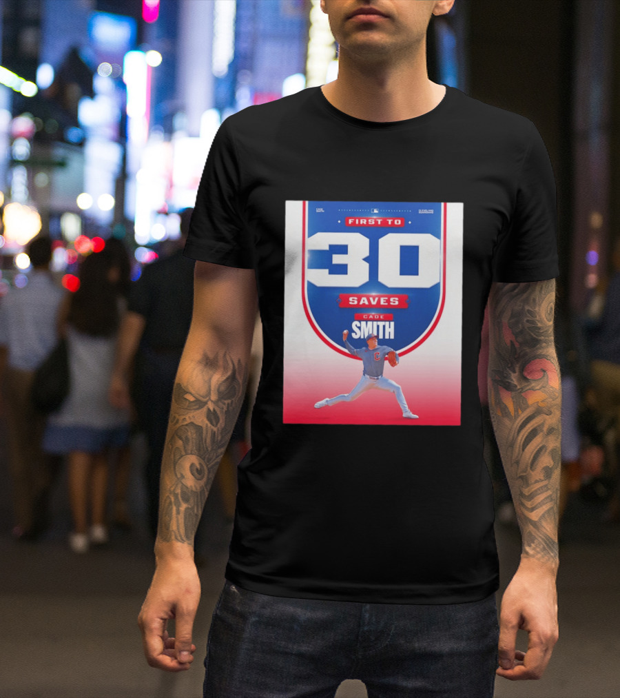 Cade Smith Cleveland Guardians First To 30 Saves Baseball T-Shirt
