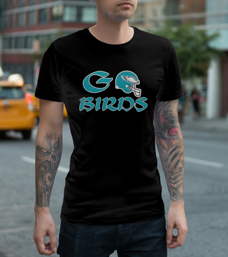 Go Birds Philadelphia Eagles Helmet Football Fan Spirit T-Shirt