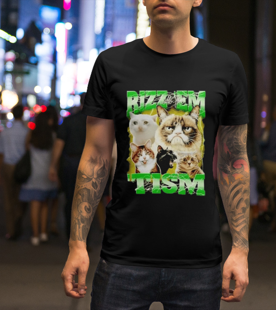 Rizz 'em With The 'Tism Cats Internet Meme T-Shirt