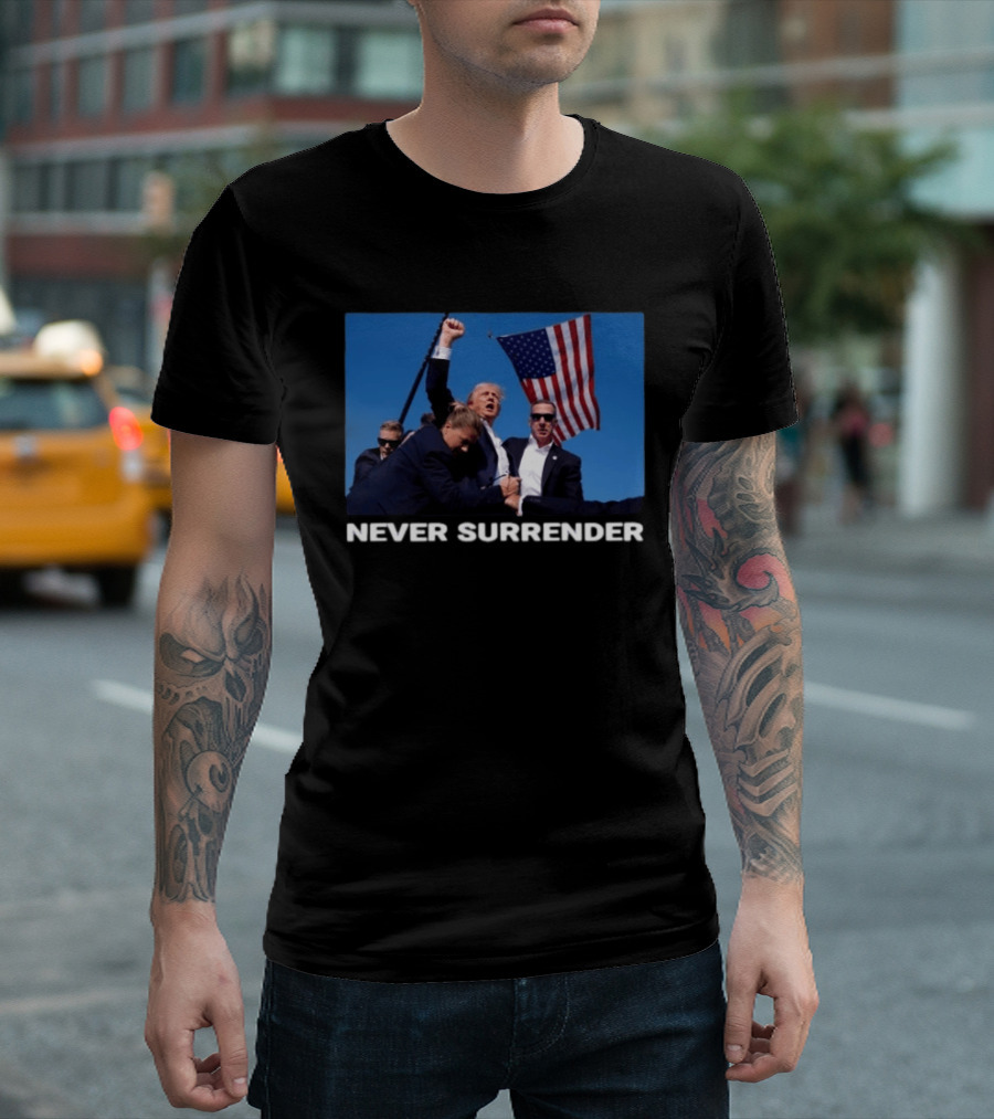 Never Surrender American Flag Political T-Shirt