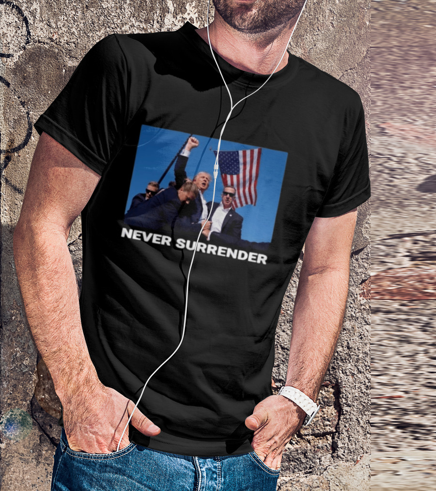 Never Surrender American Flag Political T-Shirt