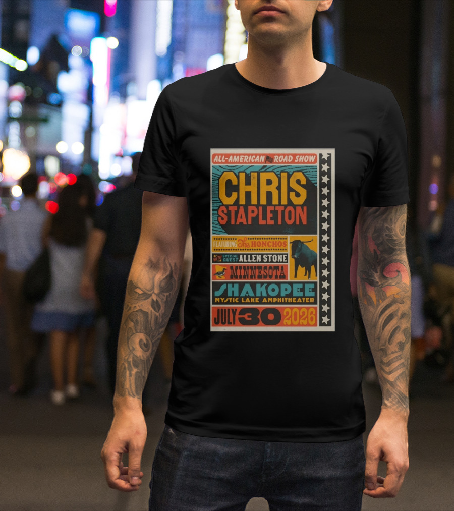 All American Road Show Chris Stapleton Featuring The Honchos With Special Guest Allen Stone Shakopee Minnesota Mystic Lake Amphitheater July 30 2026 T-Shirt