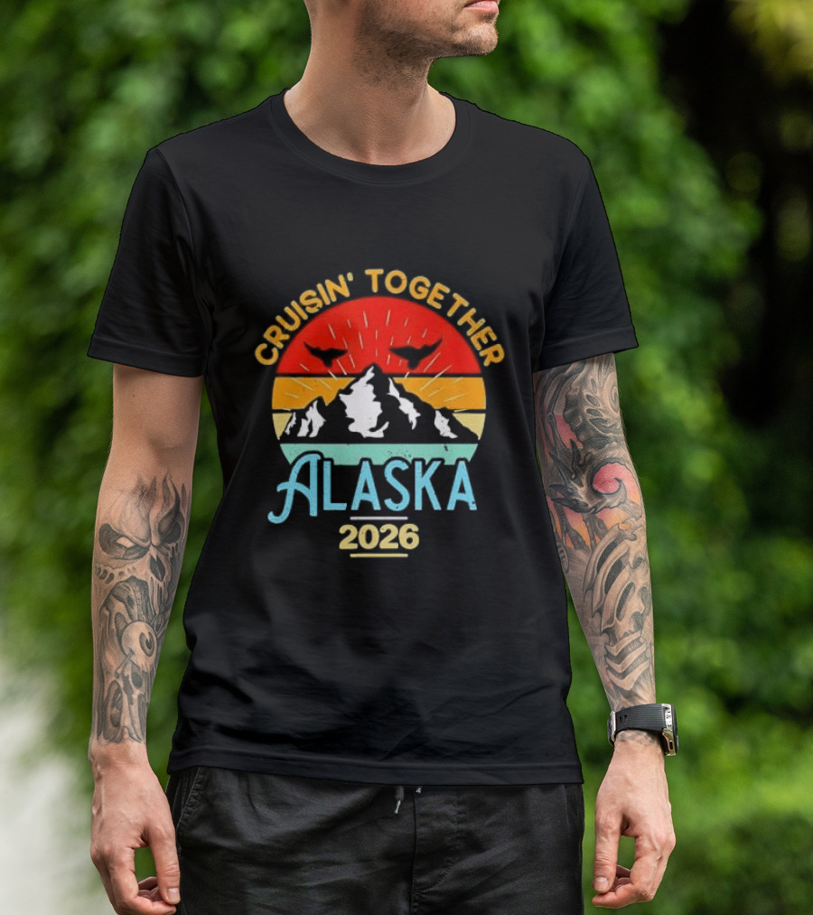 Cruisin Together Alaska 2026 Mountain Adventure T-Shirt
