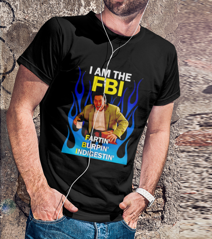 I Am The FBI Dale Cooper Fartin' Burpin' Indigestin' Flames T-Shirt