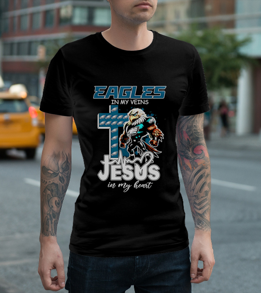 Eagles In My Veins Jesus In My Heart Philadelphia Eagles Cross And Eagle T-Shirt