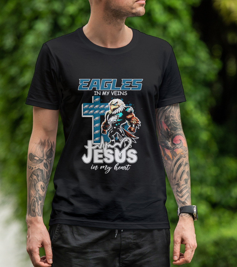 Eagles In My Veins Jesus In My Heart Philadelphia Eagles Cross And Eagle T-Shirt