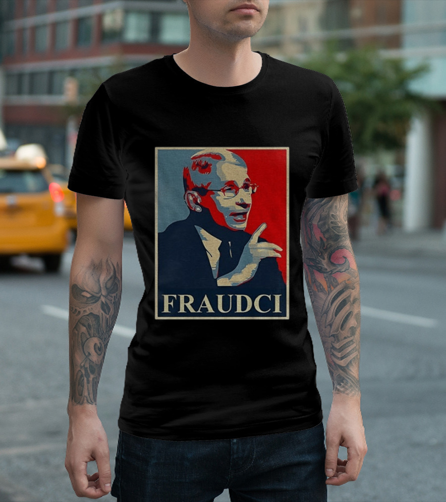 FRAUDCI Fauci T-Shirt
