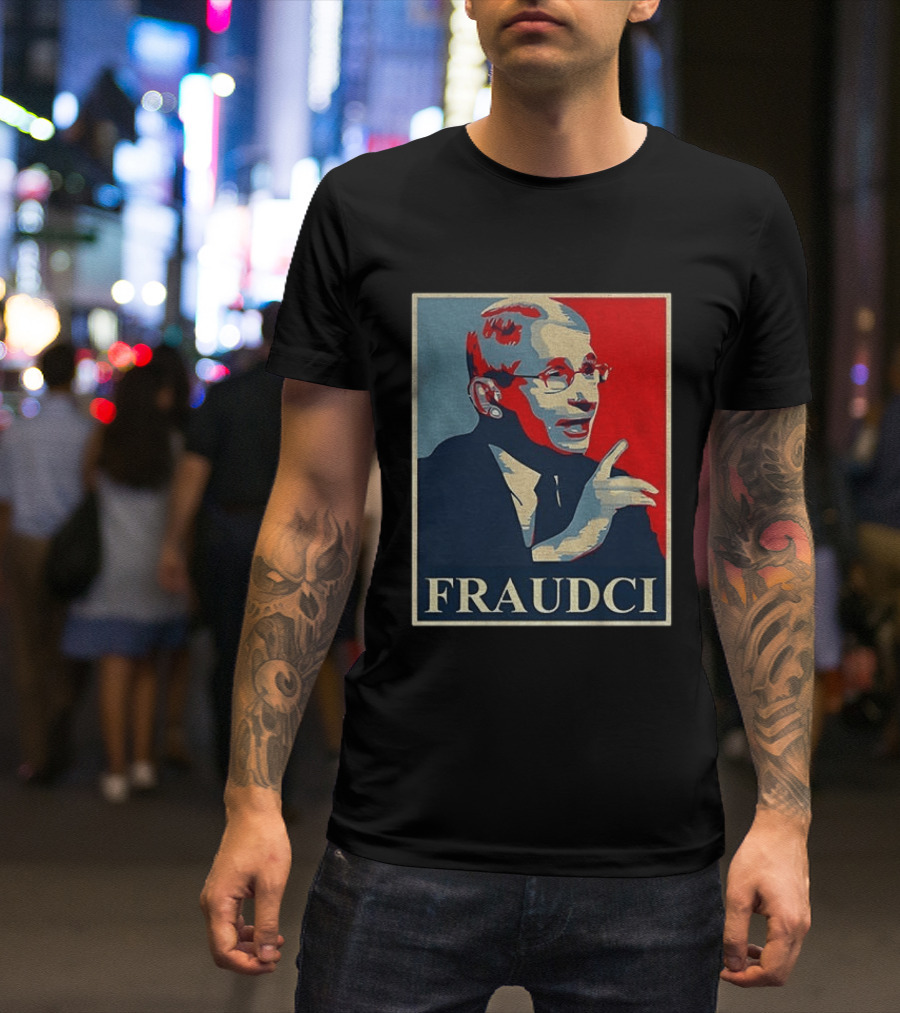 FRAUDCI Fauci T-Shirt