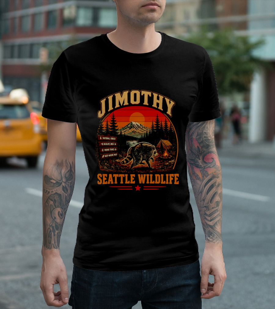 Jimothy Seattle Wildlife Raccoon National Forest Hiking Trails Keep Nature Wild T-Shirt