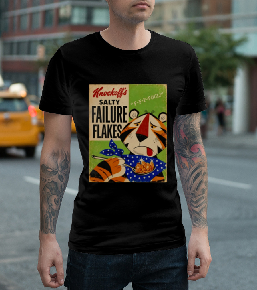 Knockoff's Salty Failure Flakes F F F Foul Sad Tiger Cartoon T-Shirt