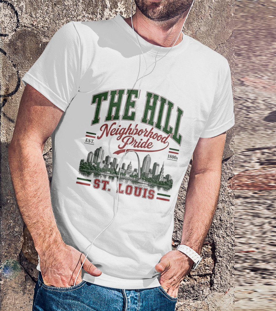 The Hill Neighborhood Pride Est 1894 St. Louis Skyline Heritage T-Shirt