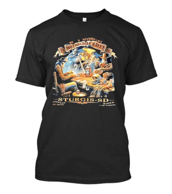 86th Anniversary Sturgis SD 2026 Motorcycle Rally American By Birth Biker By Choice T-Shirt