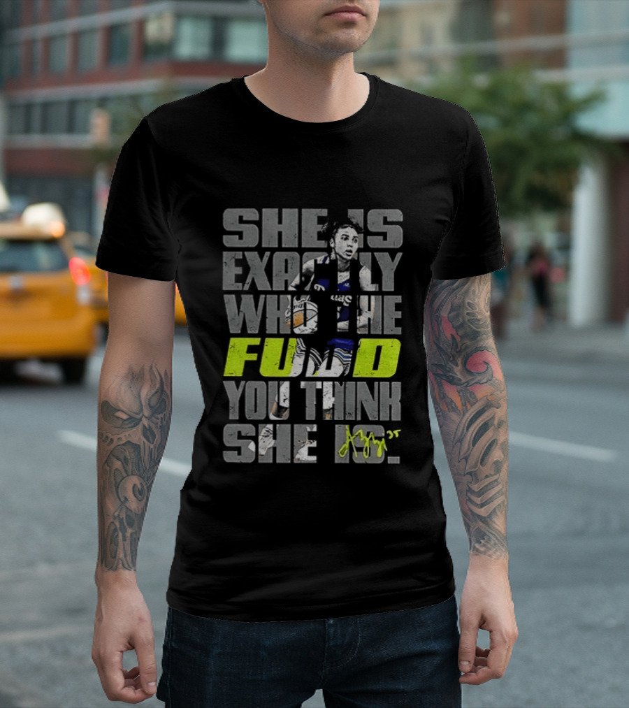 Azzi Fudd Dallas Wings Basketball She Is Exactly Who The Fudd You Think She Is T-Shirt