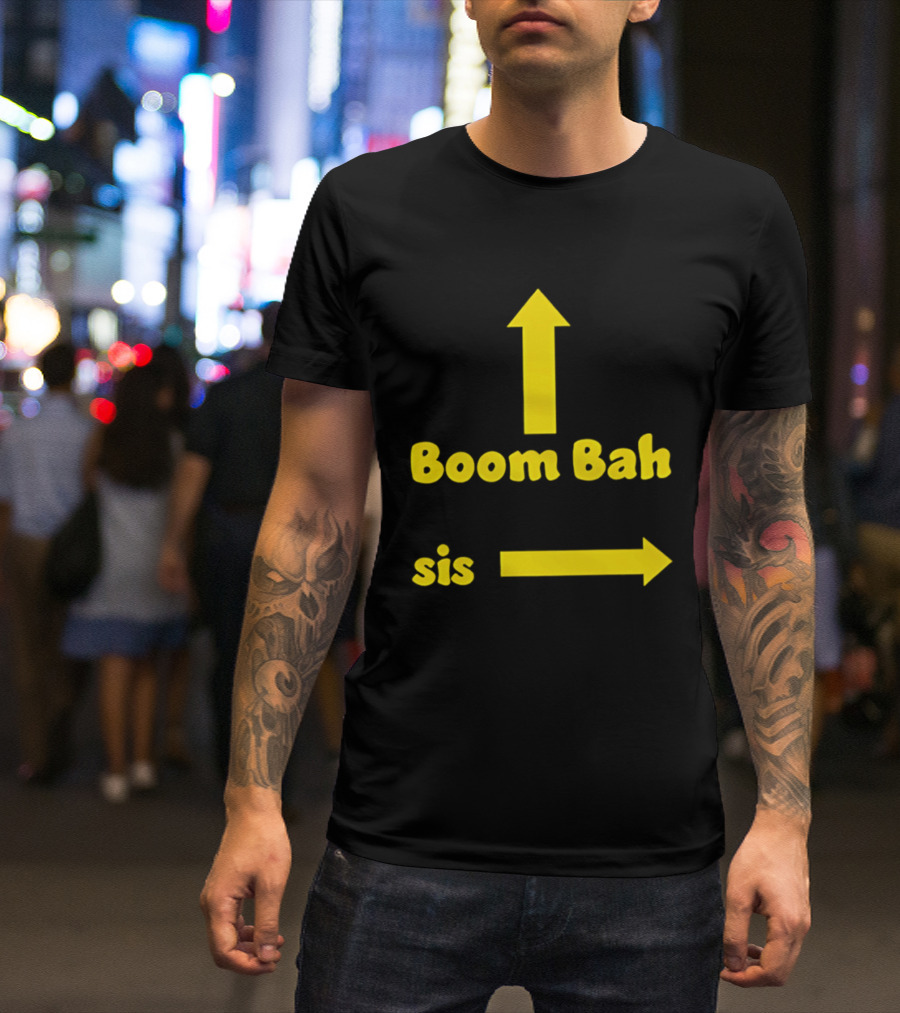 Boom Bah Sis Yellow Arrows Up And Side T-Shirt