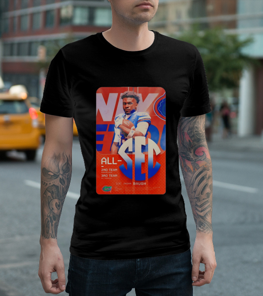 Jadan Baugh No 13 All SEC 2nd Team Running Back Florida Gators 3rd Team All Purpose T-Shirt