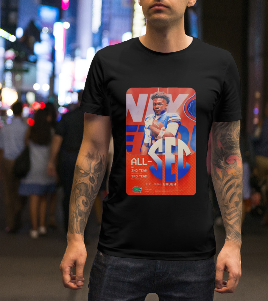 Jadan Baugh No 13 All SEC 2nd Team Running Back Florida Gators 3rd Team All Purpose T-Shirt
