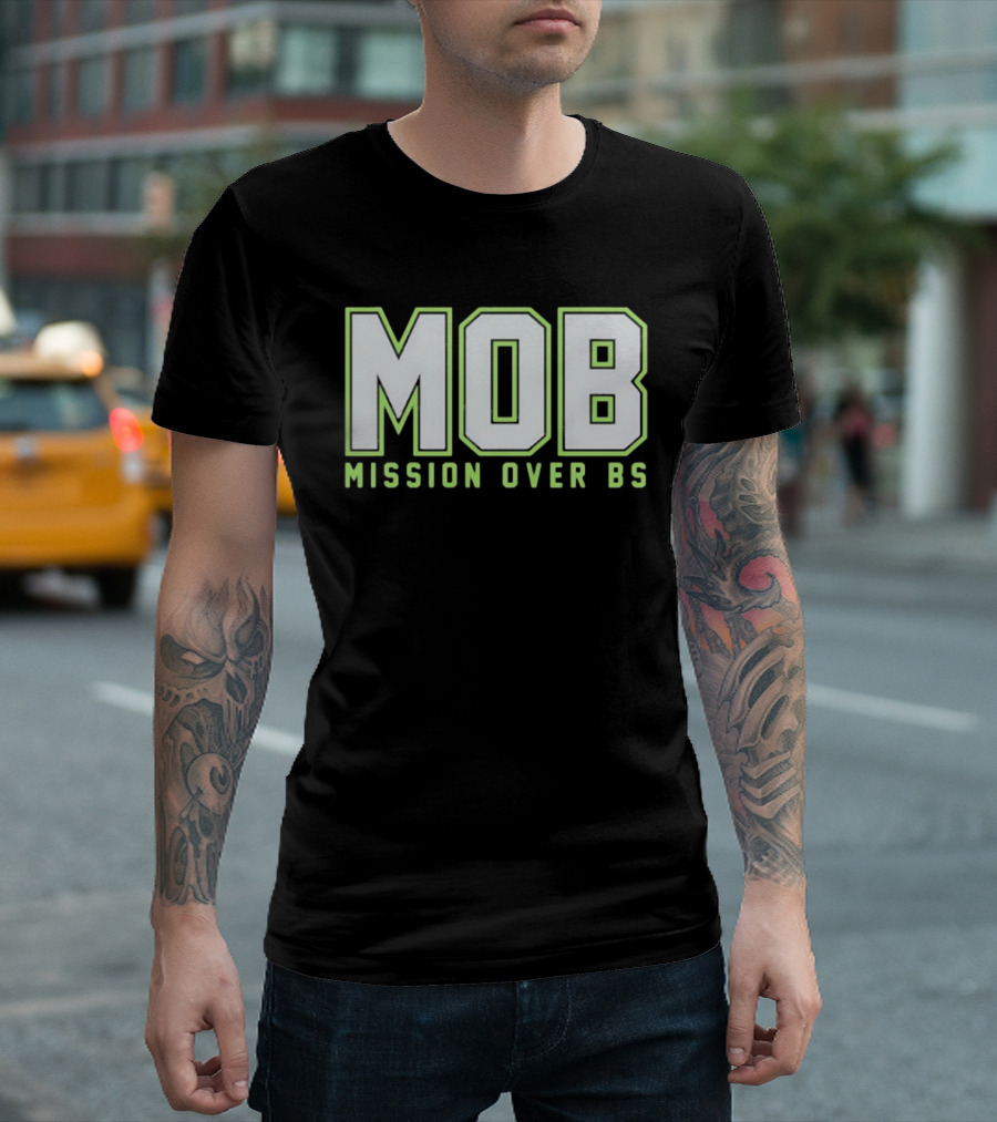 MOB Mission Over BS Mike Macdonald Seattle Seahawks T-Shirt