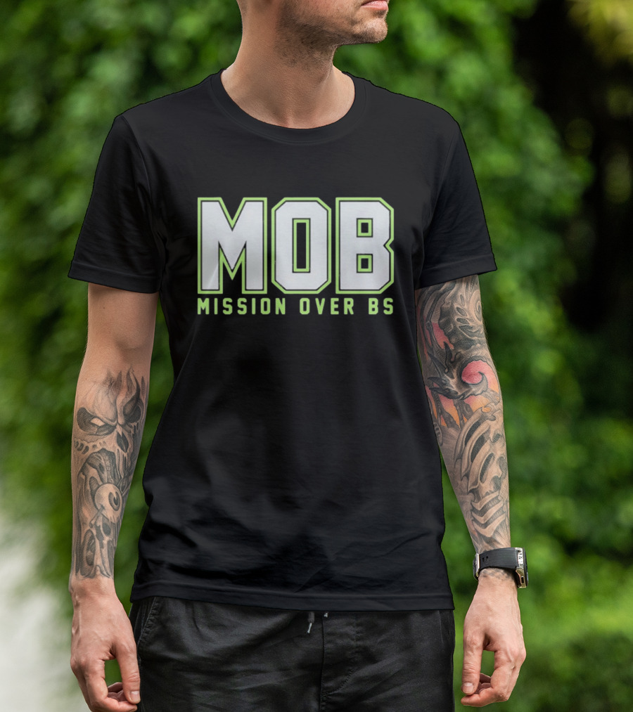 MOB Mission Over BS Mike Macdonald Seattle Seahawks T-Shirt
