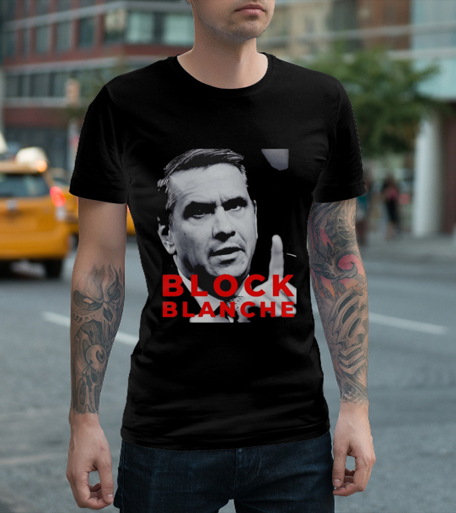 BLOCK BLANCHE Bloc Québécois Yves François Blanchet T-Shirt