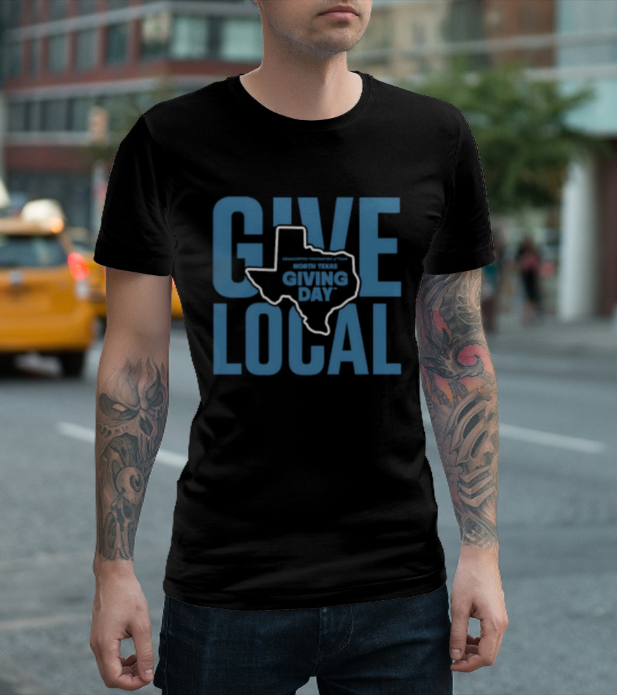 North Texas Giving Day Give Local Communities Foundation Of Texas Map T-Shirt
