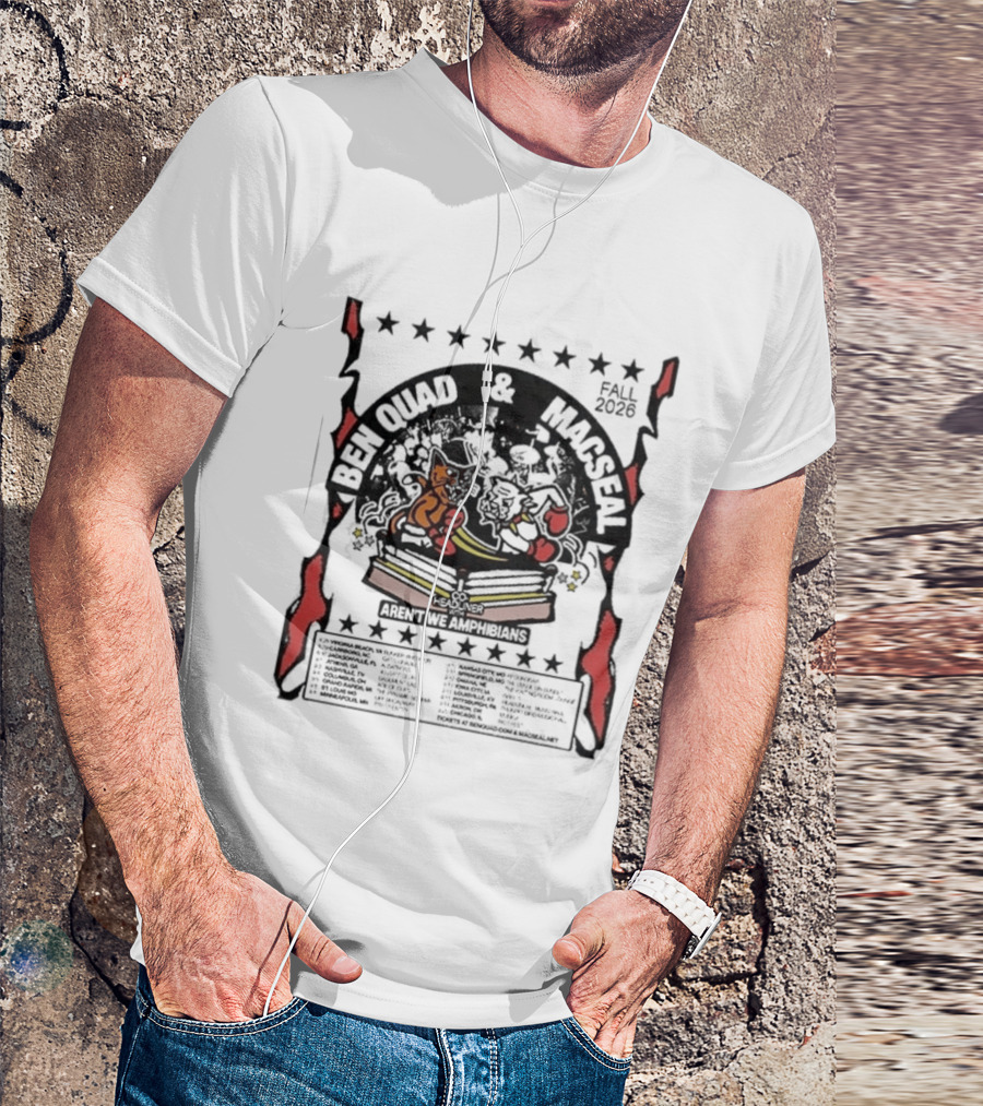 Ben Quad And Macseal Fall 2026 Tour Dates August 28 Virginia To September 20 Chicago T-Shirt