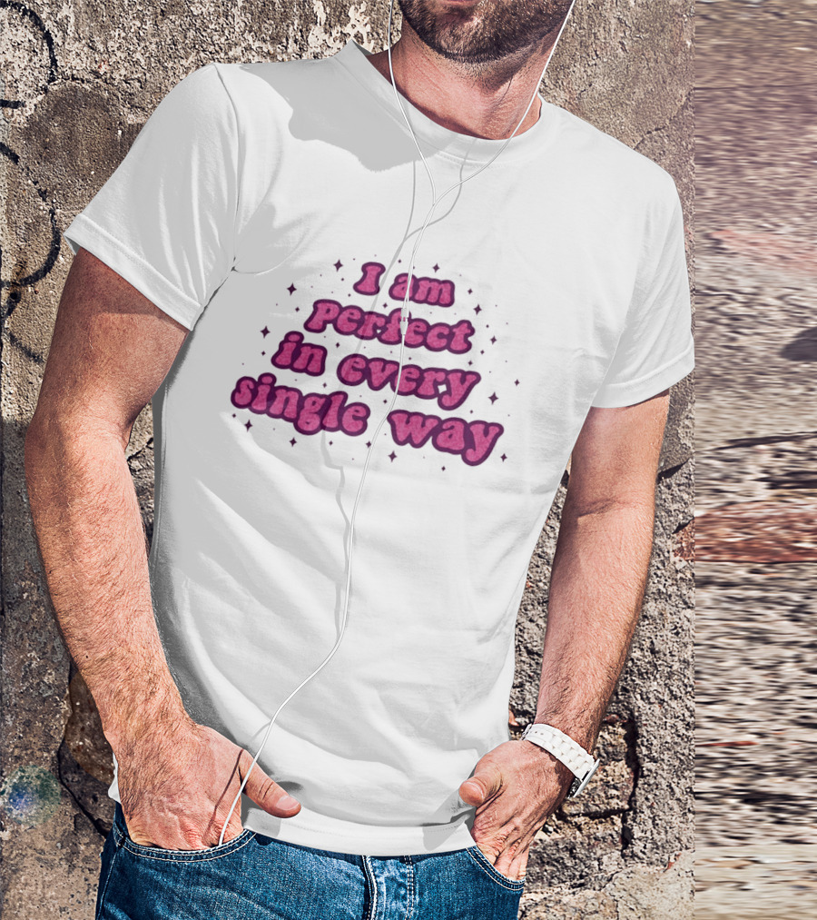 I Am Perfect In Every Single Way Pink Starry T-Shirt