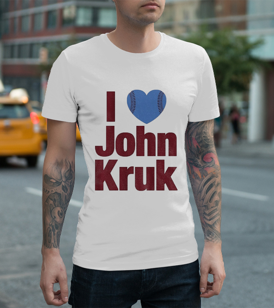 I Heart John Kruk Philadelphia Phillies Baseball MLB 2026 T-Shirt