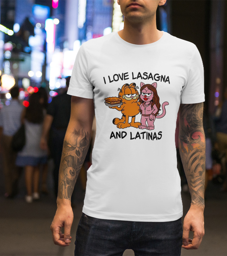 I Love Lasagna And Latinas Garfield Cat Cartoon Pusheen Meme T-Shirt