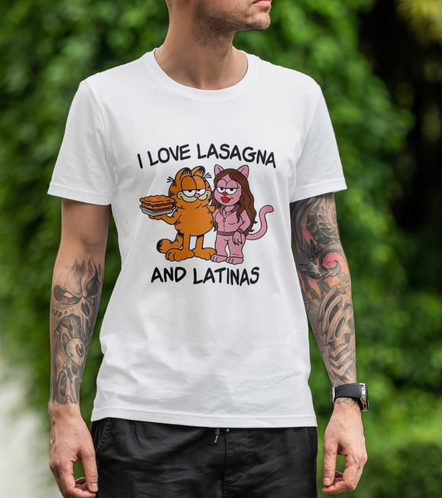 I Love Lasagna And Latinas Garfield Cat Cartoon Pusheen Meme T-Shirt