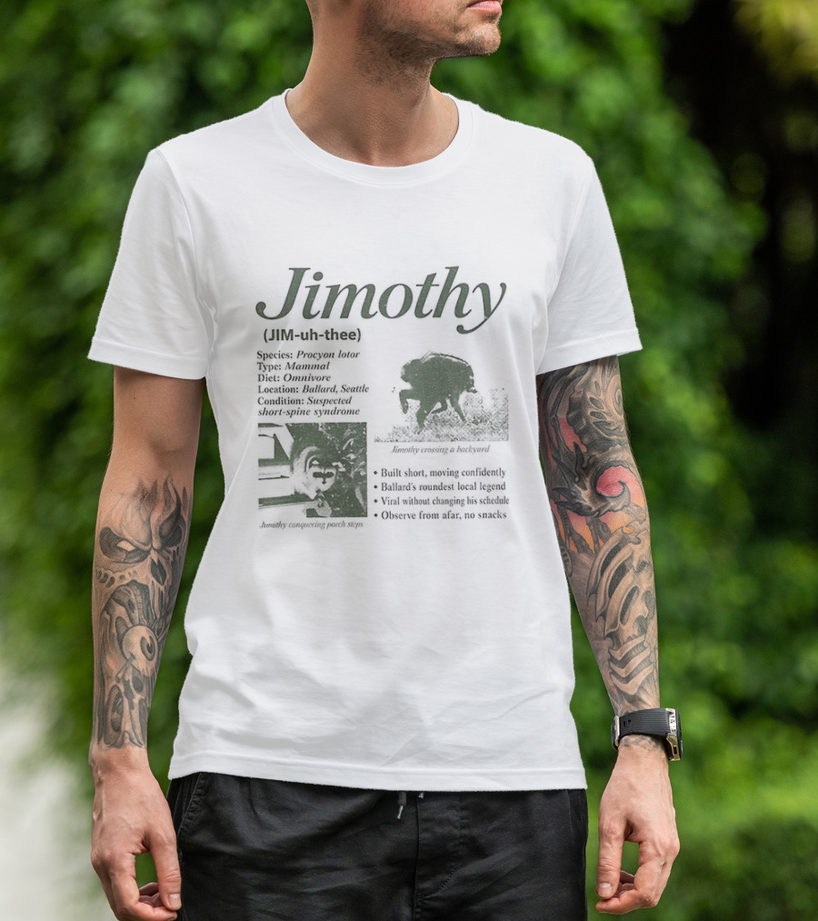 Jimothy Raccoon Species Procyon Lotor Mammal Omnivore Eating Everything Curious Nocturnal Raider T-Shirt