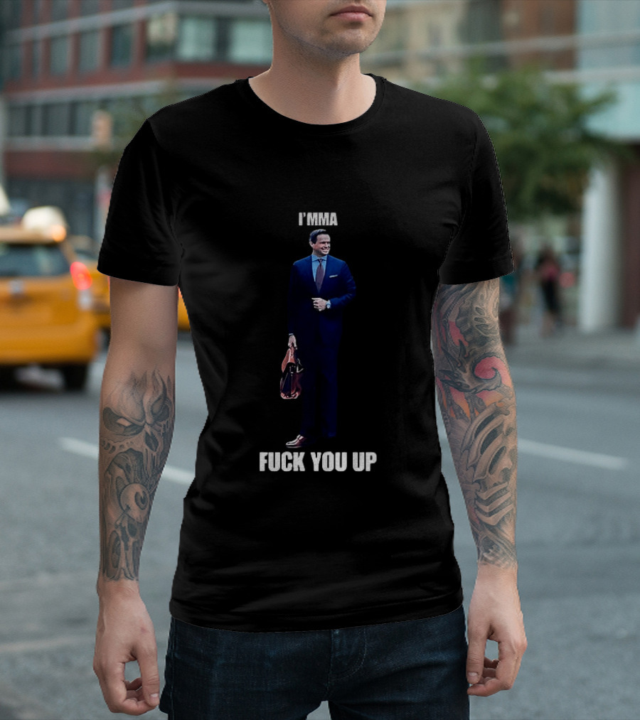 Aidan Kearney I'mma Fuck You Up Business Suit Humor T-Shirt