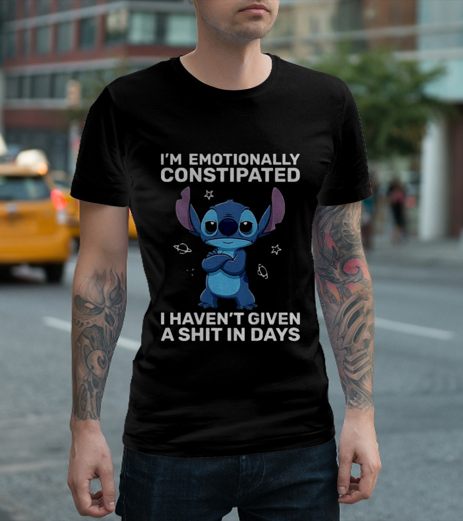 Stitch Grumpy I'm Emotionally Constipated I Haven't Given A Shit In Days T-Shirt