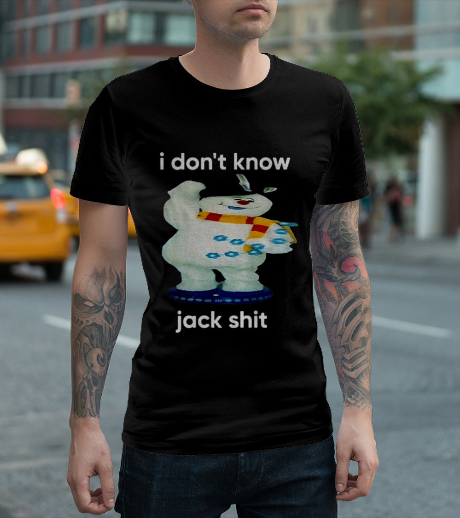 I Don't Know Jack Shit Snowman Scarf Spinning Gemmy T-Shirt