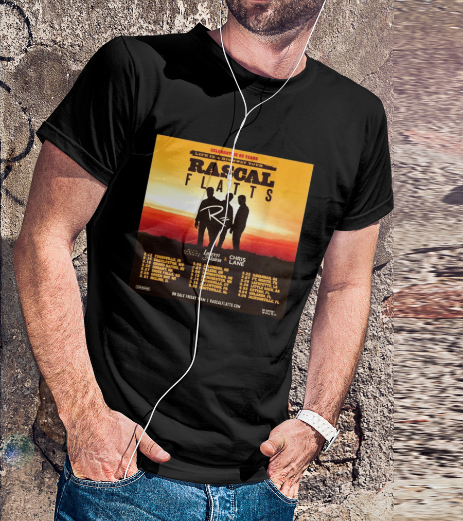 Celebrating 25 Years Life Is A Highway Tour Rascal Flatts Featuring Lauren Alaina Chris Lane T-Shirt