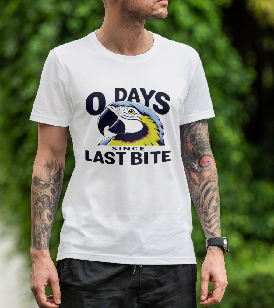 0 Days Since Last Bite Parrot Humor Nonprofit Attire T-Shirt