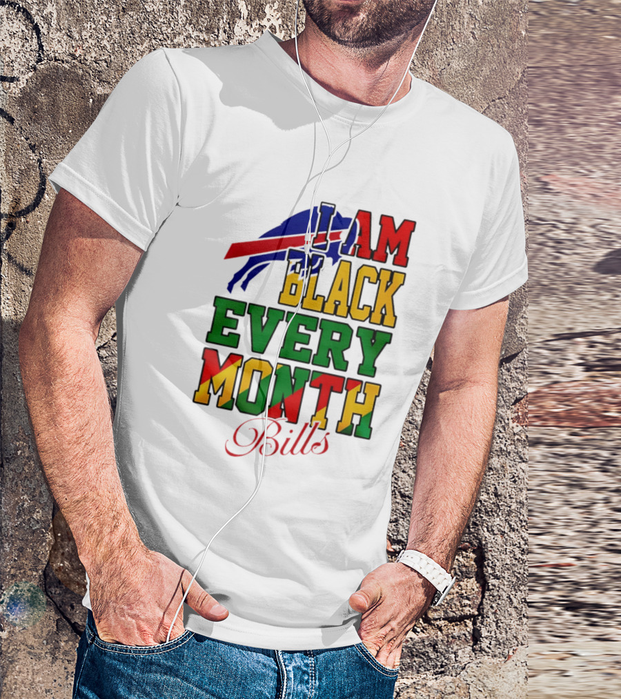 Buffalo Bills I Am Black Every Month Juneteenth Bills T-Shirt