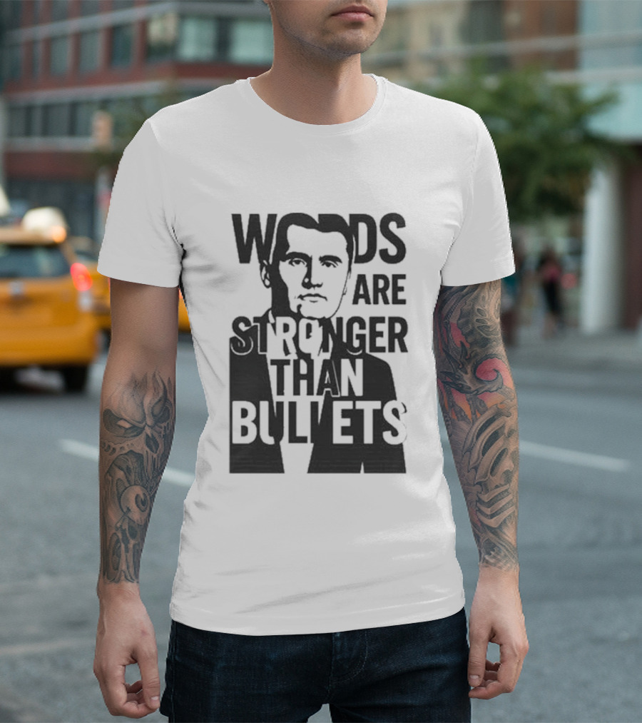 Charlie Kirk Words Are Stronger Than Bullets T-Shirt